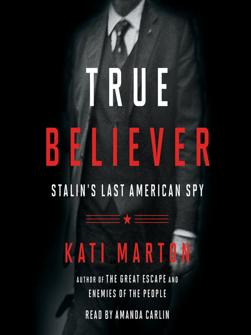 Title details for True Believer by Kati Marton - Wait list